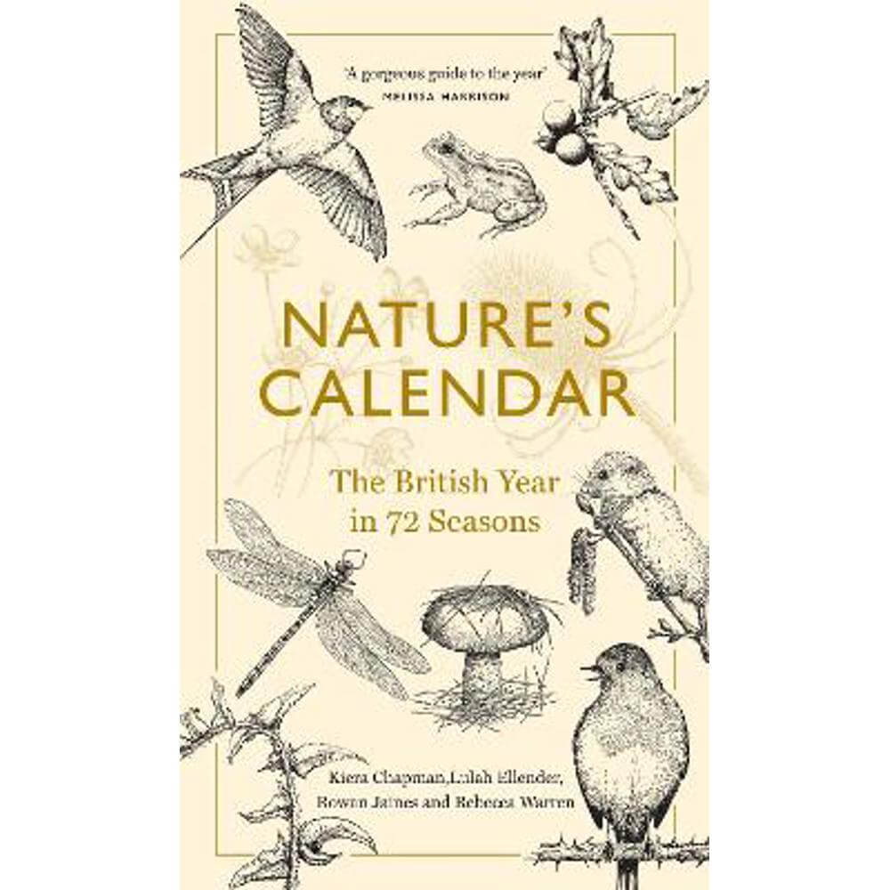 Nature's Calendar: The British Year in 72 Seasons (Hardback) - Kiera Chapman